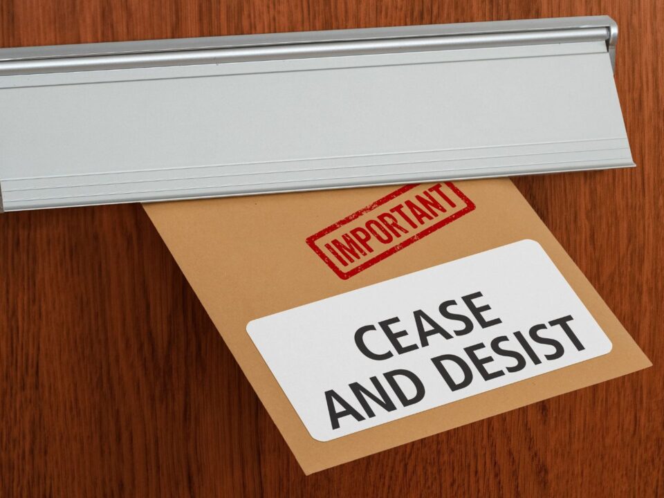 What do you do if you get a Cease-and-Desist Letter
